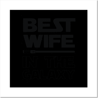 Best Wife In The Galaxy Tshirt Posters and Art